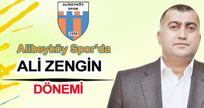 Alibeyköy Spor’da Ali Zengin Dönemi