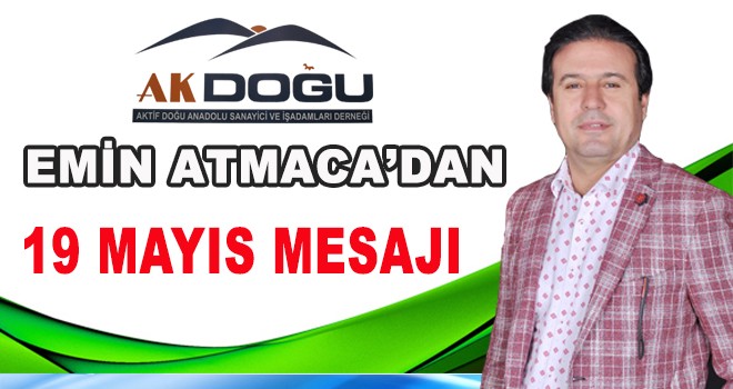 EMİN ATMACA'DAN 19 MAYIS MESAJI