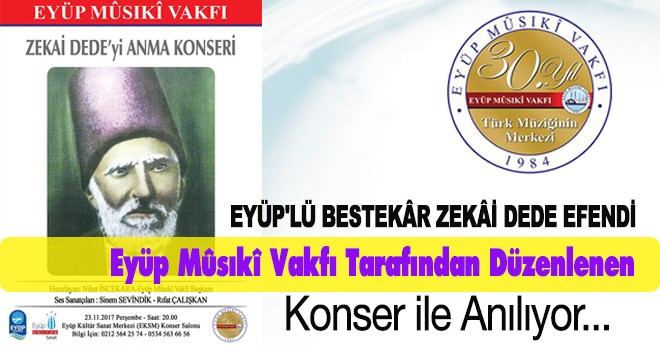 Eyüp'lü Bestekar Zekai Dede Efendi Anılıyor