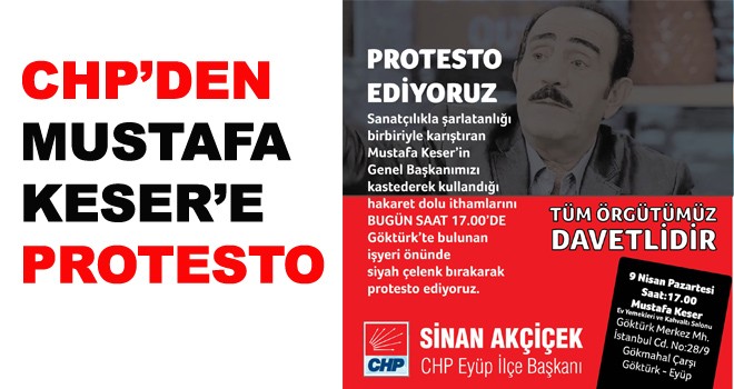 CHP’DEN MUSTAFA KESER’E PROTESTO