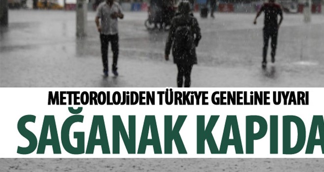 Meteorolojiden sağanak uyarısı