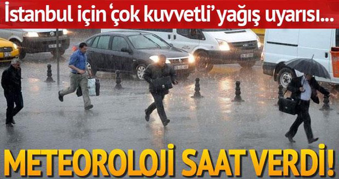 İstanbul Çok kuvvetli Yağış Uyarısı...