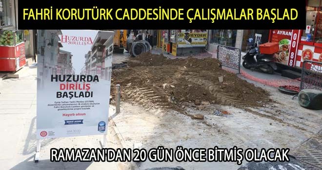 FAHRİ KORUTÜRK CADDESİNDE ÇALIŞMALAR BAŞLAD