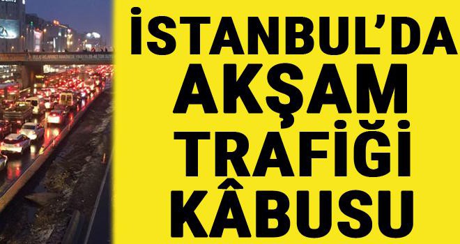 İstanbul'da akşam trafiği kâbusu