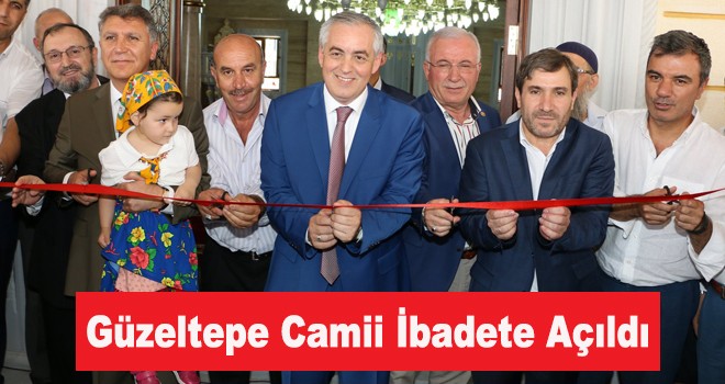 Güzeltepe Camii İbadete Açıldı