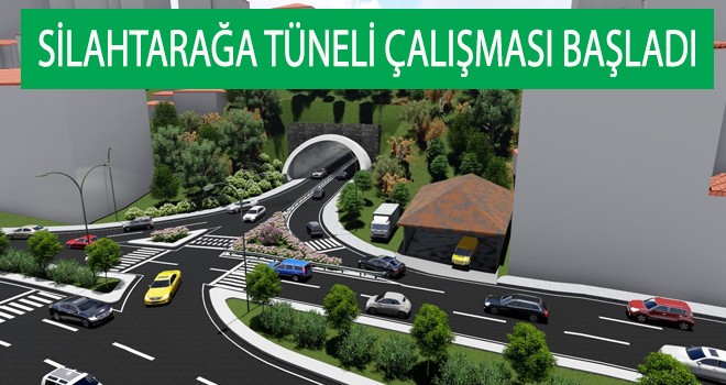 SİLAHTARAĞA TÜNELİ 180 GÜNDE TAMAMLANACAK