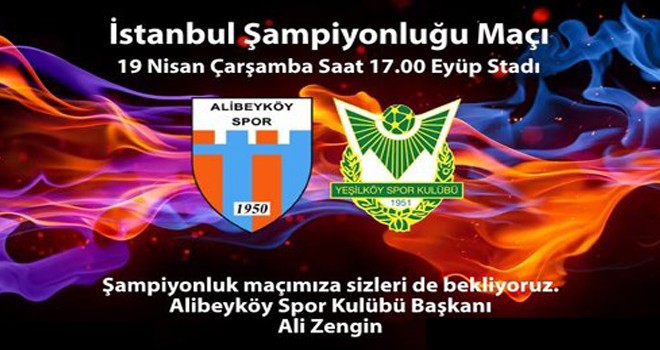 Alibeyköy İstanbul Şampiyonluğuna Çıkıyor