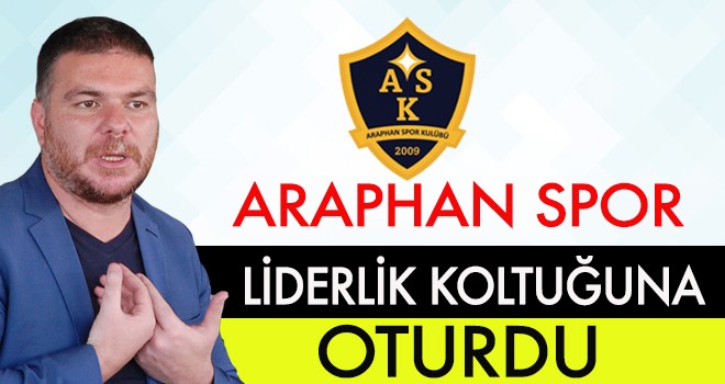 ARAPHAN SPOR LİDERLİK KOLTUĞUNA OTURDU