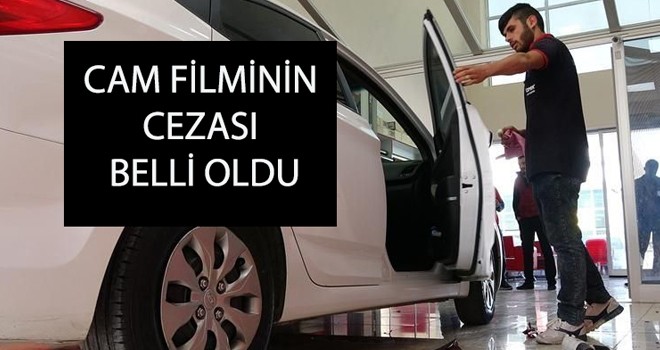 CAM FİLMİNİN  CEZASI  BELLİ OLDU