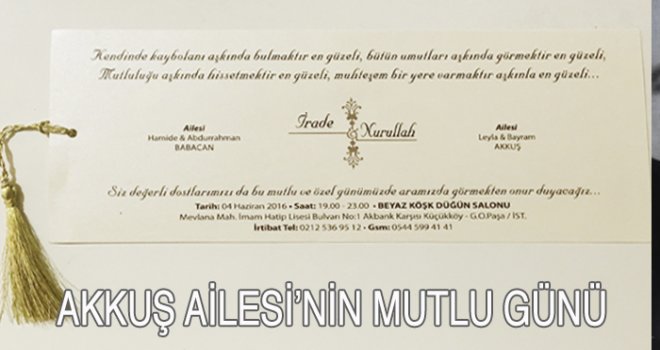 AKKUŞ AİLESİNİN MUTLU GÜNÜ
