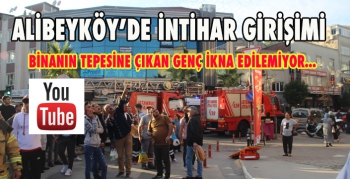 ALİBEYKÖY’DE İNTİHAR GİRİŞİMİ