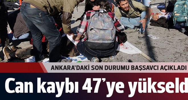 Başsavcı Kodalak açıkladı: 47 ölü