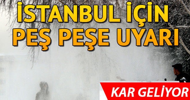 Meteoroloji'den İstanbul uyarısı! Kar geliyor