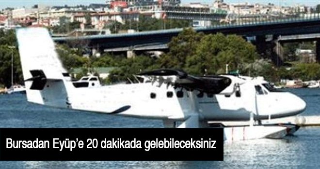 Bursadan Eyüp'e 20 dakikada gelebileceksiniz