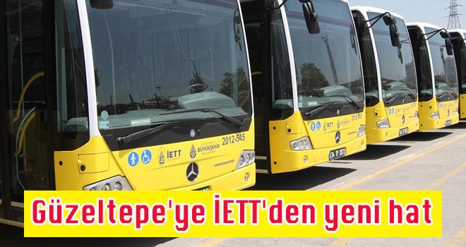 Güzeltepe'ye İETT'den yeni hat