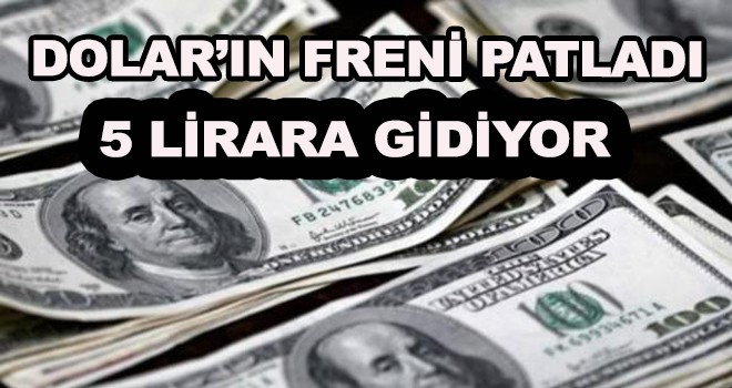 Dolar'ın freni patladı