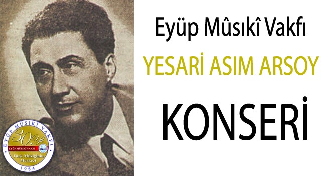 YESARİ ASIM ARSOY KONSERİ