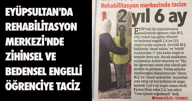 EYÜPSULTAN'DA REHABİLİTASYON MERKEZİ'NDE TACİZ