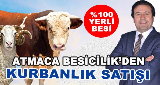 ATMACA BESİCİLİK’DEN KURBANLIK SATIŞI