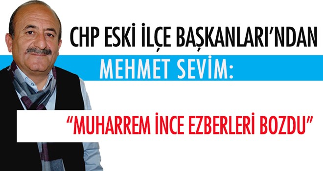 “MUHARREM İNCE EZBERLERİ BOZDU”