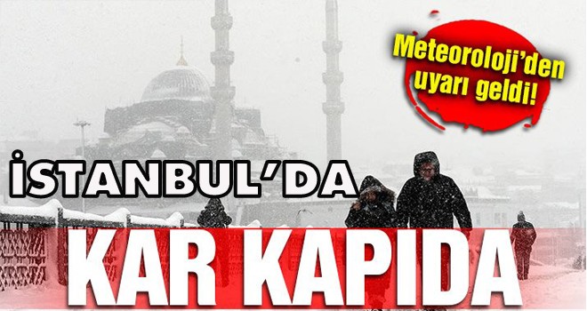 METEOROLOJİ UYARDI