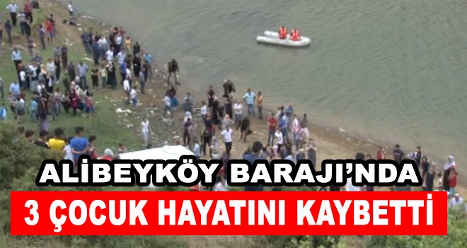 Alibeyköy Barajına Giren 3 Çocuk Hayatını Kaybetti