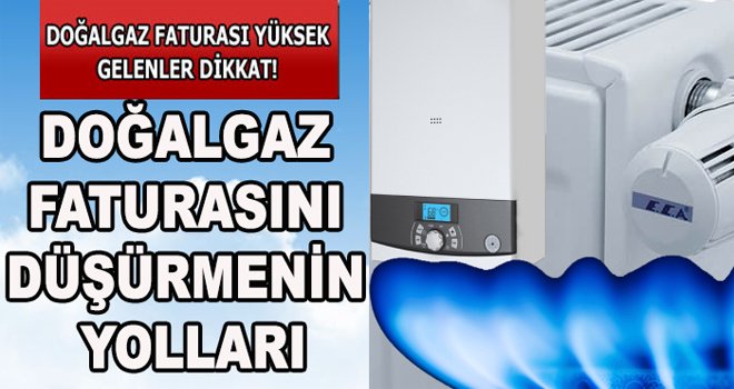 Doğalgaz faturasını düşürmenin yolları
