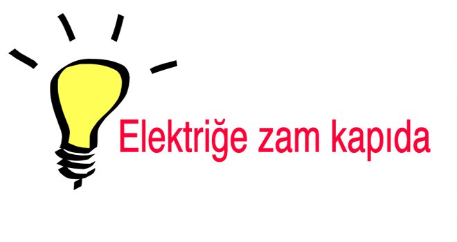 Elektriğe zam kapıda