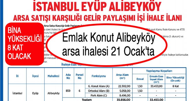 Emlak Konut Alibeyköy arsa ihalesi 21 Ocak'ta yapılacak