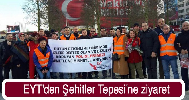 EYT'den Şehitler Tepesi'ne ziyaret