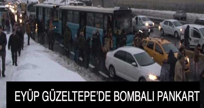 Eyüp Güzeltepe Mahallesi'nde bombalı pankart