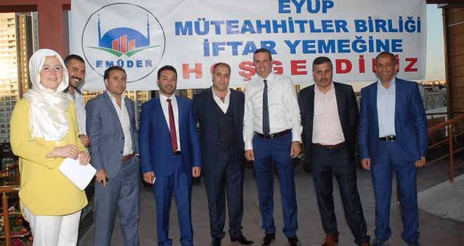 EYÜPLÜ MÜTEAHHİTLER İFTAR’DA BULUŞTU