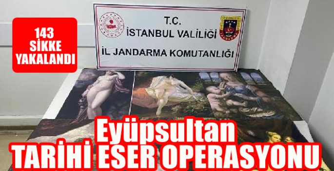 EYÜPSULTAN 'DA TARİHİ ESER OPERASYONU