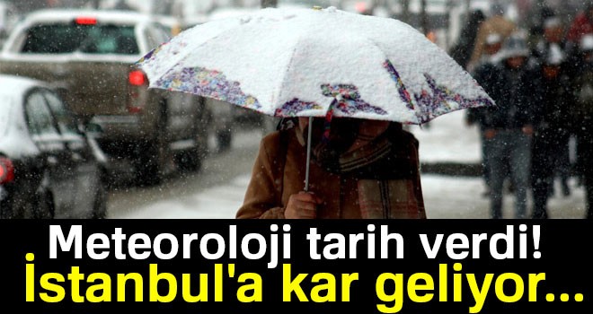 İstanbul'a kar geliyor...