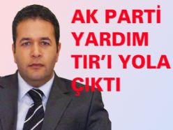 Ak Parti Yardım Tır?ı Yola Çıktı