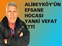 Alibeyköyspor?un Efsane Hocası Yanki Öldü