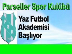 Parseller Spor Kulübü Yaz Futbol Akademisi Başlıyor