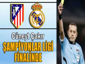 Cüneyt Çakır Şampiyonlar Ligi finalinde