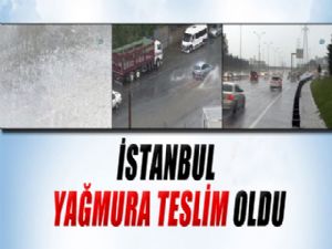 İstanbul'da sağanak yağış