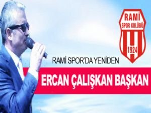 RAMİ SPOR'DA 2.ERCAN ÇALIŞKAN DÖNEMİ