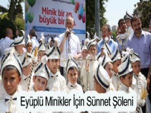 Eyüplü Minikler İçin Sünnet Şöleni