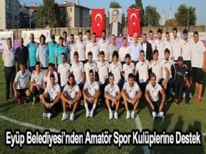 Eyüp Belediyesi'nden Amatör Spor Kulüplerine Destek