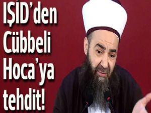 IŞİD'den, Cübbeli Ahmet Hoca'ya tehdit!
