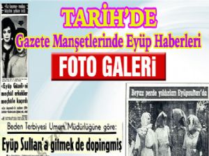 Gazete Manşetlerinde Eyüp Haberleri