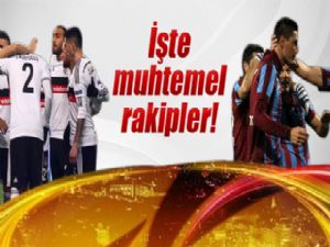 İşte Beşiktaş ve Trabzonspor'un muhtemel rakipleri!