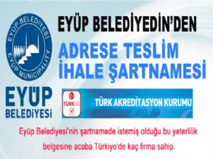 EYÜP BELEDİYESİN'DEN ADRESE TESLİM İHALE ŞARTNAMESİ