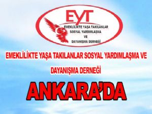 EMEKLİLİKTE YAŞA TAKILANLAR SOSYAL YARDIMLAŞMA VE  DAYANIŞMA DERNEĞİ ANKARA'DA