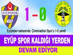 EYÜP SPOR KALDIĞI YERDEN DEVAM EDİYOR