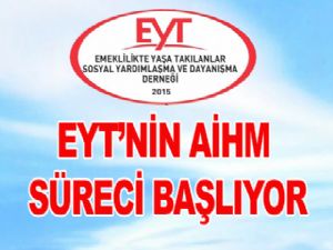 EYT'NIN AİHM SÜRECİ BAŞLIYOR.