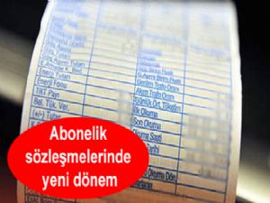 Abonelik sözleşmelerinde yeni dönem